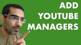 How To Add Multiple Users To Manage Your Youtube Channel 2020