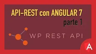 WordPress API-REST con framework Angular 7  (parte 1)