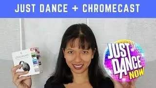 Chromecast with Just Dance Setup & Demo