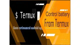 How to control android battery from termux | API | Termux