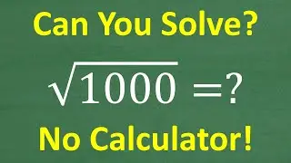 Square Root of 1000 = ? Rules For Square Roots!