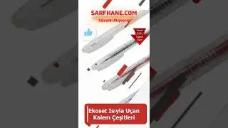 Ekoset Isıyla Uçan Kalem