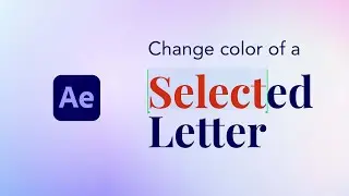 How to change the color of Single Letters | After Effects Tutorial