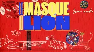 Le Masque du Lion, de Margarita del Mazo et Paloma Valdivia 🦁 Histoire illustrée