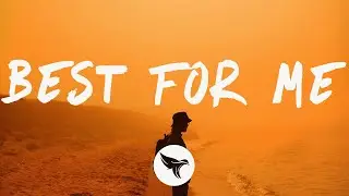 The Kid Laroi - Best For Me (Lyrics)