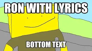 [FNF] Ron WITH LYRICS (RAM-Mastered)- Bob’s Onslaught Cover
