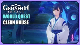 Clean House | World Quest | Genshin Impact