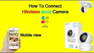 Install Ezviz C6N Camera