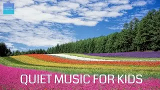 Quiet Music For Kids In The Classroom - Lovely Landscapes 🌳 - Quiet reading music for the classroom