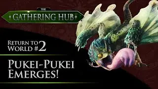 The Gathering Hub: Return to World Episode #2 - Pukei-Pukei Emerges | Monster Hunter: World