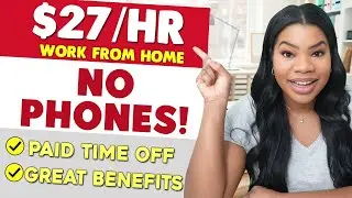 Say NO to Calls! $27/Hour Work-From-Home Jobs! Data Entry & More!