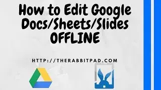 How to Edit Google Docs Offline