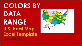U.S. Geographic State Heat Map - Excel Template - Changing Colors By Data Ranges