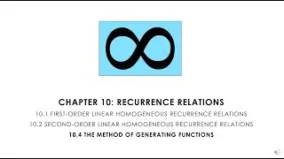 Combinatorics 10.4 Recurrence Relations - The Method of Generating Functions