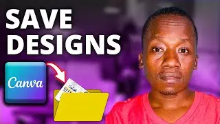How to Save Your Designs in Canva | Canva Tutorial