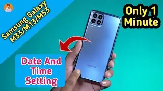 How To Change Date And Time in Samsung Galaxy M33 , Samsung Galaxy M33 Change Date And Time Setting