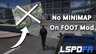 No Minimap on Foot Mod - GTA 5 LSPDFR