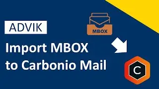 How to Import MBOX to Carbonio Mail? Updated 2024 Tutorial