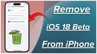 How to Remove iOS 18 Beta From iPhone Without Computer / Downgrade iOS 18 to 17 Without Data Loss