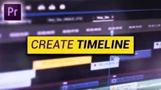 How to create a TIMELINE (Premiere Pro Tutorial)