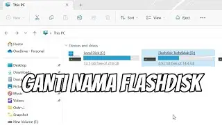 Cara Mengganti Nama Flashdisk di Windows 11