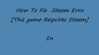 How To Fix Steam Error This game requires SteamSub + like