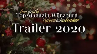 Der Top Magazin Würzburg Adventskalender 2020 mit großem Gewinnspiel