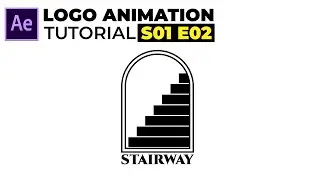 Stairway Logo Animation - After Effects Tutorial - Simple Logo Animation | S01 E02