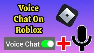 How To Get ROBLOX VOICE CHAT (2024) GET   VOICE  CHAT ROBLOX