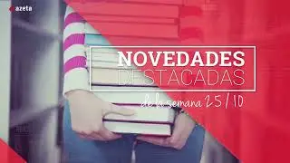 Novedades destacadas de la semana 25 - 10