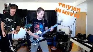 Trivium - In Waves Dual Guitar Cover - Now With Bass!