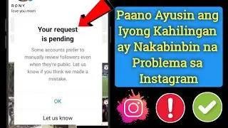 Paano Ayusin ang Iyong Kahilingan ay Nakabinbin na Problema sa Instagram