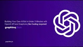 Building Your Own AI Bot in Under 3 Minutes with OpenAI API and GraphLinq - No Coding Required!