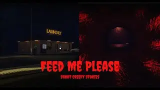【ROBLOX】Feed Me Please - Disturbing Horror Game #shortcreepystories #Roblox #gaming #walkthrough