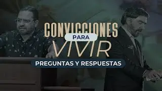 Preguntas y Respuestas | Convicciones Para Vivir | Dr. Armando Alducin