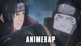 AnimeRap - Реп про Итачи и Кисаме | НАРУТО | Itachi & Kisame Rap 2021