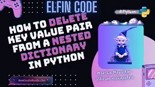 How to DELETE Key Value From a NESTED Dictionary in 