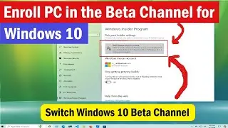 Enroll Windows 10 in the Beta Channel to get new features (2024) | #windows10beta