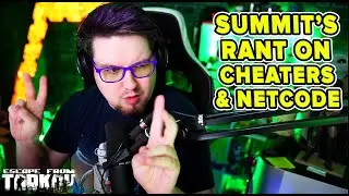 Tweak Reacts To Summit EFT Rant on Cheaters/Desync/Netcode/Server Issues | Escape from Tarkov