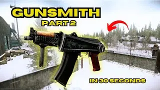 Gunsmith Part 2 in 30 Seconds - Patch 0.14 Guide + Walkthrough - Escape From Tarkov