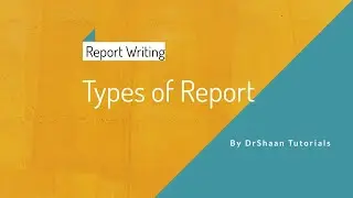 PART 3: Types of report