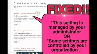 This setting is managed by your administration | Windows Defender
