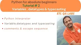 Variables,Datatypes & Typecasting in Python | Python for absolute beginners