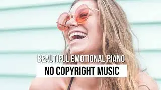 Beautiful Emotional Piano Music  - No Copyright Music 2021 ( 4K video & sound )