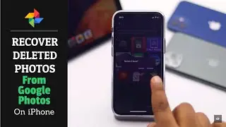 Recover Deleted Photos from Google Photos on iPhone