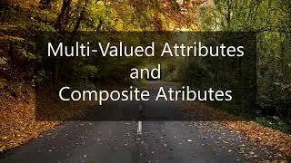 How to deal with Multi Valued Attributes and Composite Attributes in DBMS