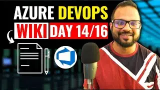 Day 14/16 - Azure DevOps Wiki | Azure DevOps Zero to Hero Full Course