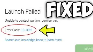 Fix: Fortnite Unable to contact waiting room server Error Code: LS-0015