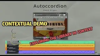 Autoccordion  - Contextual Demo - Electric Reed Organ for Kontakt