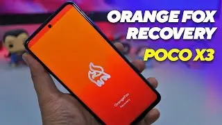 🔥 How to Install POCO X3 Orange Fox Recovery